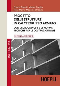 Produktbild: Progetto delle strutture in calcestruzzo armato. Con l'Eurocodice 2 e le norme tecniche per le costruzioni 2018