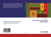 Produktbild: Nomadism in Ijo Fisher Architecture