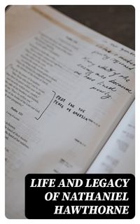 Produktbild: Life and Legacy of Nathaniel Hawthorne