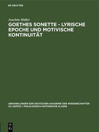 Produktbild: Goethes Sonette - Lyrische Epoche und motivische Kontinuit&auml;t