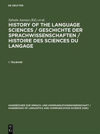 Produktbild: History of the Language Sciences / Geschichte der Sprachwissenschaften / Histoire des sciences du langage. 1. Teilband