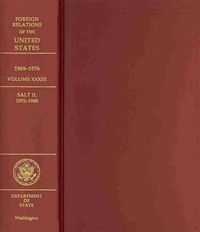 Produktbild: Foreign Relations of the United States, 1969-1976, Volume XXXIII, Salt II, 1972-1980