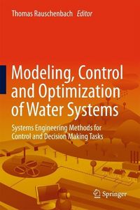 Produktbild: Modeling, Control and Optimization of Water Systems