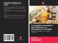 Produktbild: O equil&iacute;brio energ&eacute;tico das mulheres na menopausa na Arg&eacute;lia