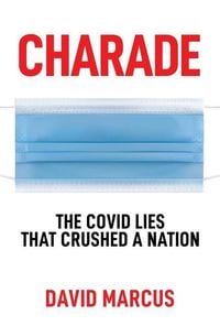 Produktbild: Charade: The Covid Lies That Crushed a Nation