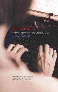 Produktbild: Her America: "A Jury of Her Peers" and Other Stories