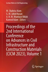 Produktbild: Proceedings of the 2nd International Conference on Advances in Civil Infrastructure and Construction Materials (CICM 2023), Volume 1