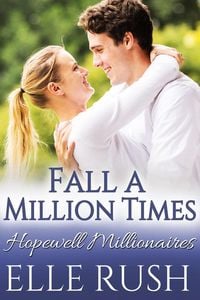 Produktbild: Fall A Million Times (Hopewell Millionaires, #2)