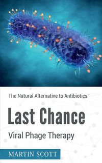 Produktbild: Last Chance Viral Phage Therapy