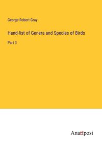 Produktbild: Hand-list of Genera and Species of Birds