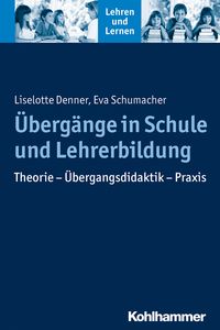 Produktbild: &Uuml;berg&auml;nge in Schule und Lehrerbildung