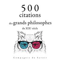 Produktbild: 500 citations des grands philosophes du XIXe si&egrave;cle