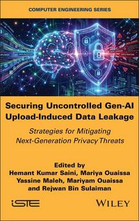 Produktbild: Securing Uncontrolled Gen-AI Upload-Induced Data Leakage