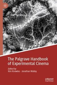 Produktbild: The Palgrave Handbook of Experimental Cinema