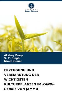 Produktbild: Erzeugung und Vermarktung der Wichtigsten Kulturpflanzen im Kandi-Gebiet von Jammu