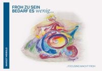 Produktbild: Froh zu sein, bedarf es wenig