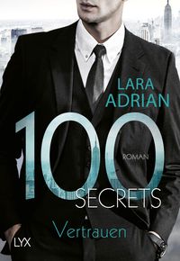 Bild vom Artikel 100 Secrets - Vertrauen vom Autor Lara Adrian