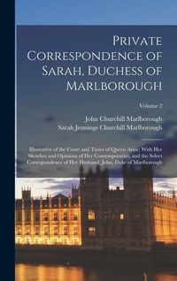 Produktbild: Private Correspondence of Sarah, Duchess of Marlborough