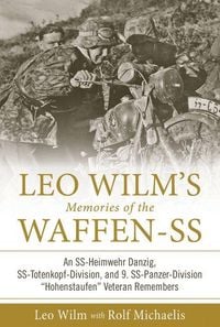 Produktbild: Leo Wilm's Memories of the Waffen-SS