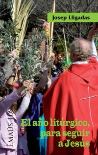 Produktbild: El a&ntilde;o lit&uacute;rgico, para seguir a Jes&uacute;s