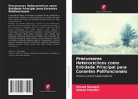 Produktbild: Precursores Heteroc&iacute;clicos como Entidade Principal para Corantes Polifuncionais