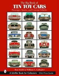 Produktbild: The Big Book of Tin Toy Cars: Passenger, Sports, and Concept Vehicles