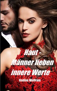 Produktbild: Haut - M&auml;nner lieben innere Werte