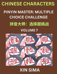 Produktbild: Learn Chinese Characters (Part 7) - Recognize Simplified Chinese Characters from the given English and pinyin, Test Series for Easy Chinese and HSK Pr