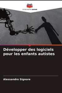 Produktbild: D&eacute;velopper des logiciels pour les enfants autistes