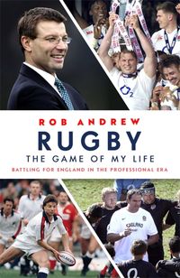 Produktbild: Andrew, R: Rugby: The Game of My Life