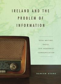 Produktbild: Keane, D: Ireland and the Problem of Information