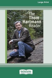 Produktbild: The Thom Hartmann Reader [16 Pt Large Print Edition]