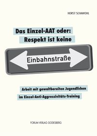 Produktbild: Das Einzel-AAT oder: Respekt ist keine Einbahnstra&szlig;e
