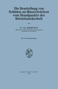 Produktbild: Die Beurteilung von Sch&auml;den an Massivbr&uuml;cken vom Standpunkte der Betriebssicherheit