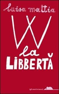 Produktbild: W la libbert&agrave;