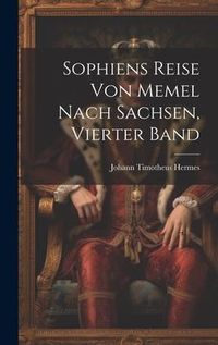 Produktbild: Sophiens Reise von Memel nach Sachsen, Vierter Band