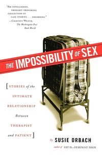 Bild vom Artikel The Impossibility of Sex: Stories of the Intimate Relationship Between Therapist and Patient vom Autor Susie Orbach