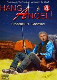 Produktbild: Angel 04: Hang Angel! (Frank Angel Western, #4)