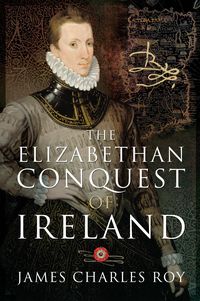 Produktbild: Elizabethan Conquest of Ireland