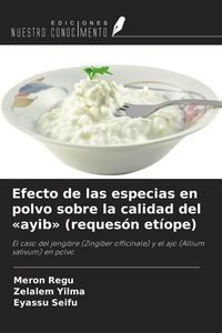 Produktbild: Efecto de las especias en polvo sobre la calidad del 'ayib' (reques&oacute;n et&iacute;ope)