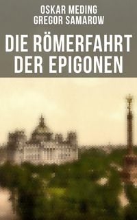 Produktbild: Die R&ouml;merfahrt der Epigonen