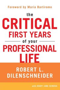 Produktbild: The Critical First Years of Your Professional Life