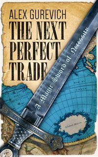 Produktbild: The Next Perfect Trade: A Magic Sword of Necessity