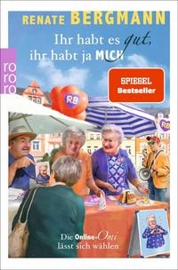 Produktbild Ihr habt es gut, ihr habt ja mich
