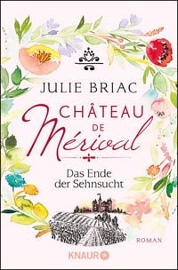 Produktbild: Ch&acirc;teau de M&eacute;rival. Das Ende der Sehnsucht