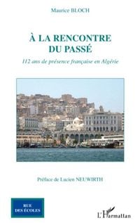 Produktbild: La rencontre du passe - 112 ans de presence francaise en a