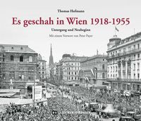 Produktbild: Es geschah in Wien 1918-1955
