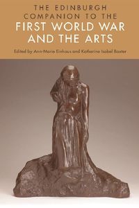 Produktbild: Edinburgh Companion to the First World War and the Arts