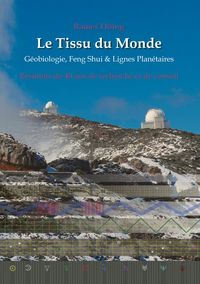 Produktbild: Le Tissu du Monde - G&eacute;obiologie, Feng Shui & Lignes Plan&eacute;taires