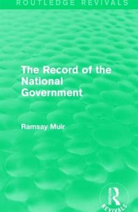 Produktbild: Muir, R: The Record of the National Government